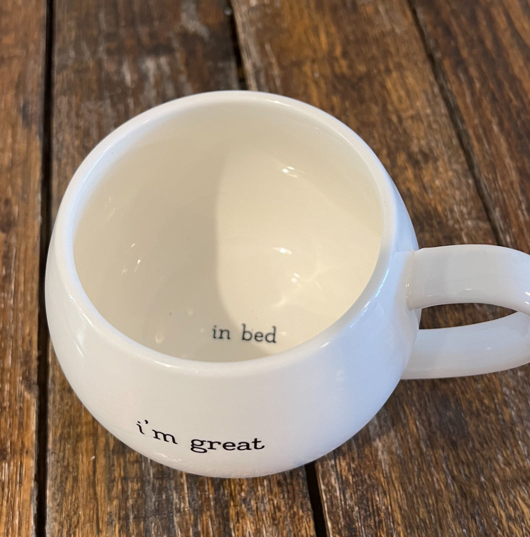 I'm Great - In Bed Mug